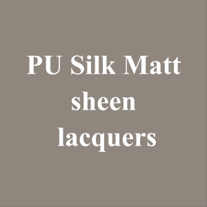 Step 3c PU Silk Matt sheen lacquers